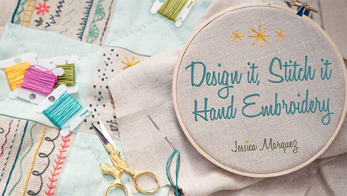Design It, Stitch It: Hand Embroidery with Jessica Marquez