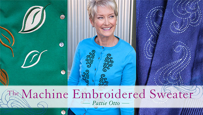 The Machine Embroidered Sweater with Pattie Otto