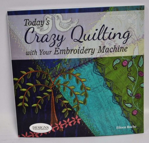 Crazy Quilting With Your Embroidery Machine
